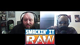 Jake The Snake Returns - Smackin' It Raw Ep. 135