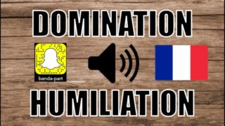DOMINATION VOCAL / HUMILIATION - SOUMISSION / Français amateur
