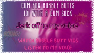 Bubble Butt Compilation voiceover JOI with a Cum Sock Optional CEI