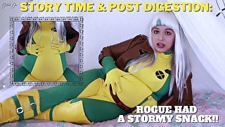 Story Time and Post Digestion: Rogue Had A Stormy Snack!!