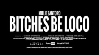 Millie Santoro - Bitches Be Loco Trailer #1