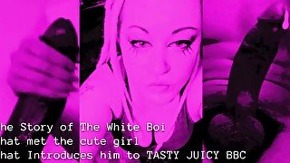 The Story of The White Boi that met the cute girl that Introduces him to TASTY JUICY BBC