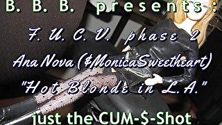 FUCVph2 Ana Nova (&MonicaSweetheart) Hot Blond In L.A. CUMshot only