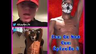 Cum Or Not Cum (Épisode 8) - Tyler Coxx VS AD Laurent (MYM TEASER) Lockdown 2020