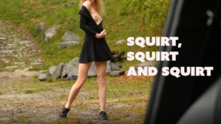 Hot teen intense squirt in the nature