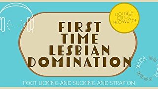 First Time Lesbian Domination FEET & STRAP ON Audio