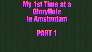 My first time at a gloryhole in amsterdam. it's so exciting not knowing, who you're fucking !!!