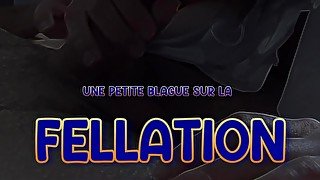 Une petite blague sur la Fellation