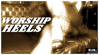 Heels Worship Femdom Brainwash (Fishnet Bodysuit, legs, latex, PVC, slave training)
