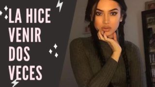 Audio Relato Erotico Para Mujeres En Espanol - La Hice Venir en Dos Ocasiones